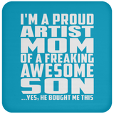 Proud Artist Mom Of Awesome Son - Drink Coaster