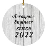 Aerospace Engineer Since 2022 - Circle Ornament F
