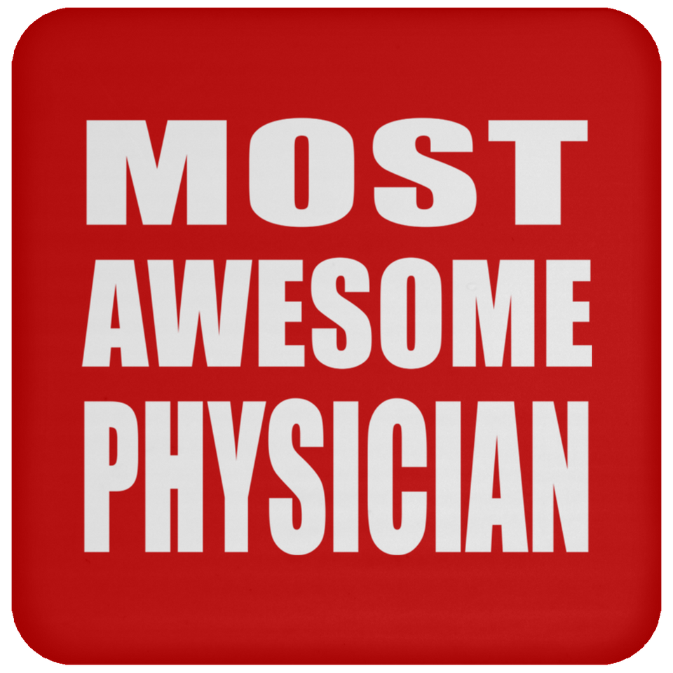 Most Awesome Physician - Drink Coaster