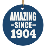 120th Birthday Amazing Since 1904 - Circle Ornament