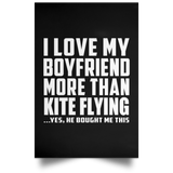 I Love My Boyfriend More Than Kite Flying - Poster Portrait