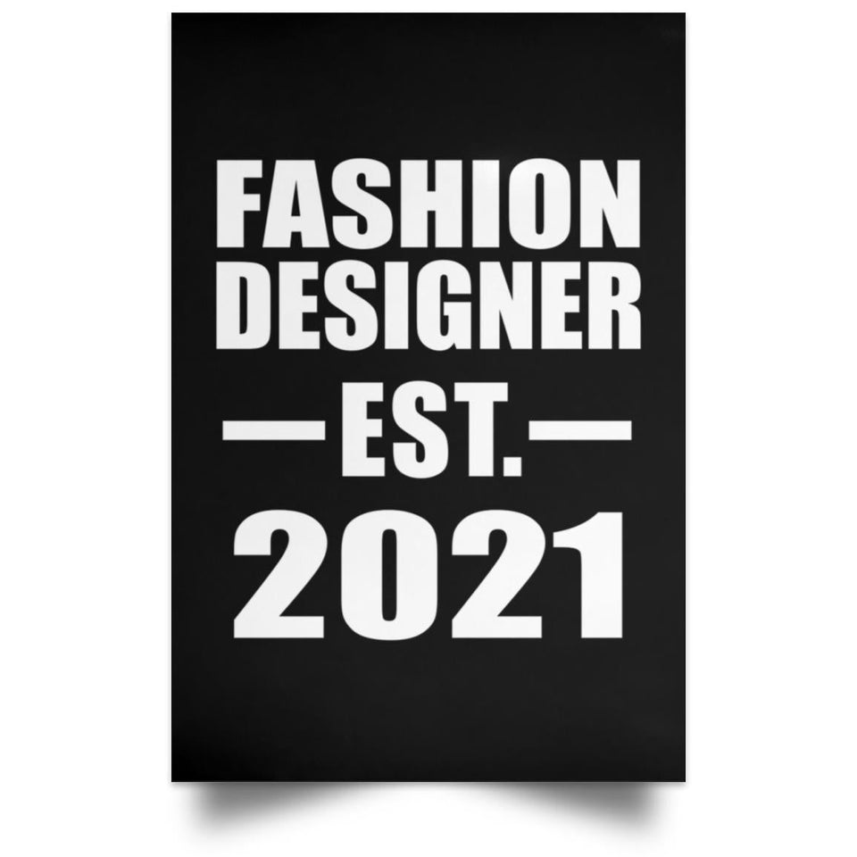 Fashion Designer Established EST. 2021 - Poster Portrait