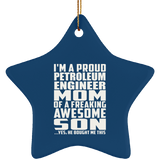 Proud Petroleum Engineer Mom Of Awesome Son - Star Ornament