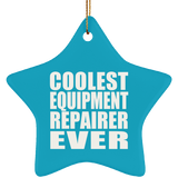Coolest Equipment Repairer Ever - Star Ornament