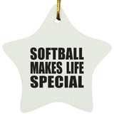 Softball Makes Life Special - Star Ornament