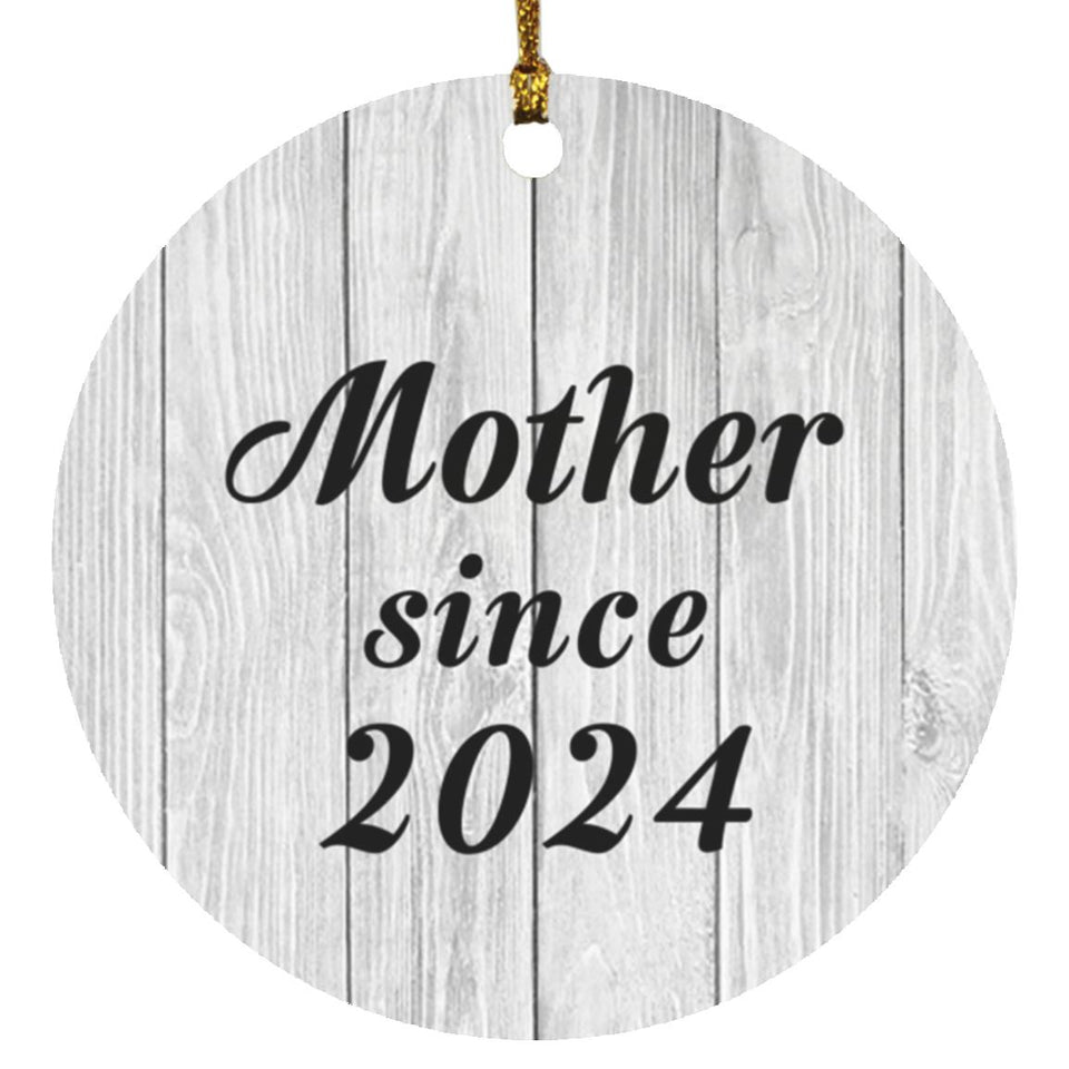 Mother Since 2024 - Circle Ornament F