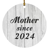 Mother Since 2024 - Circle Ornament F