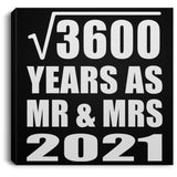 60th Anniversary Square Root of 3600 Years As Mr & Mrs 2021 - Canvas Square