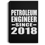 Petroleum Engineer Since 2018 - Canvas Portrait