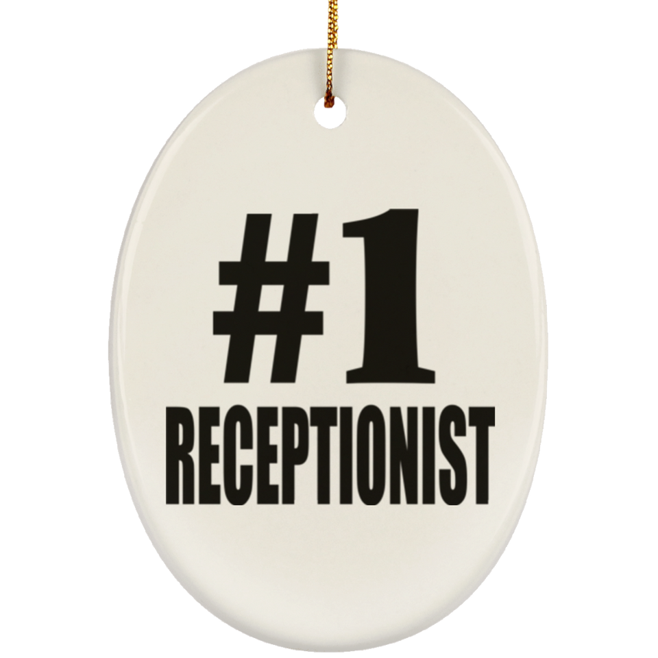Number One #1 Receptionist - Oval Ornament