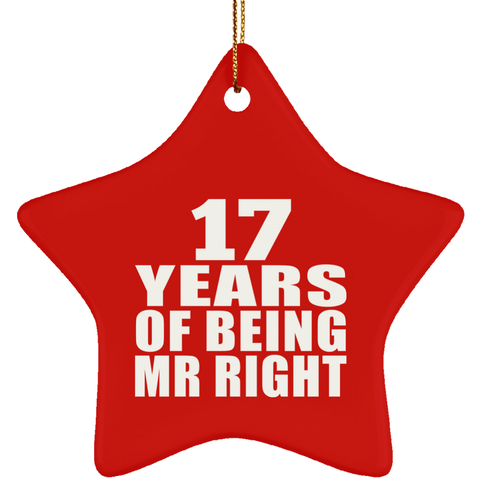 17th Anniversary 17 Years Of Being Mr Right - Star Ornament