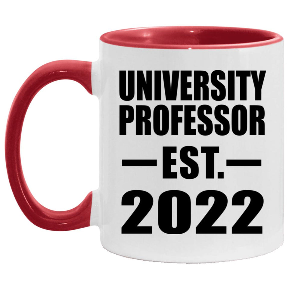 University Professor Established EST. 2022 - 11oz Accent Mug Red