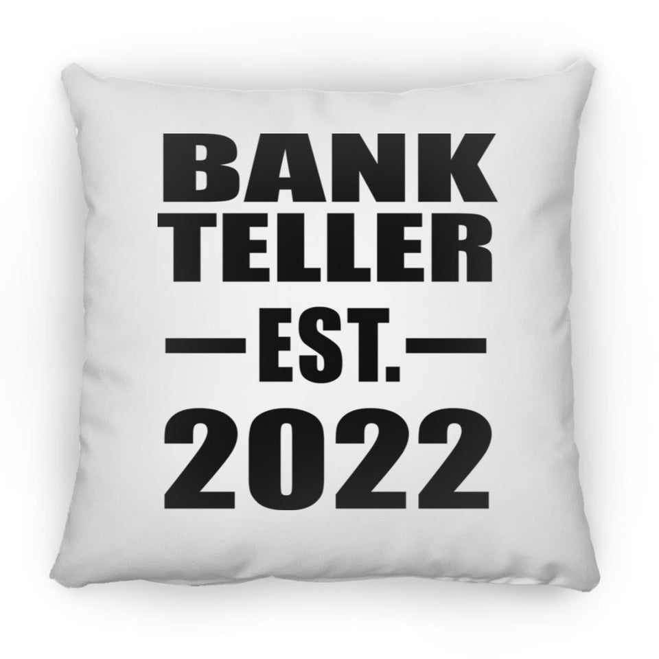 Bank Teller Established EST. 2022 - Throw Pillow