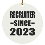 Recruiter Since 2023 - Circle Ornament