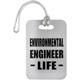 Environmental Engineer Life - Luggage Bag Tag