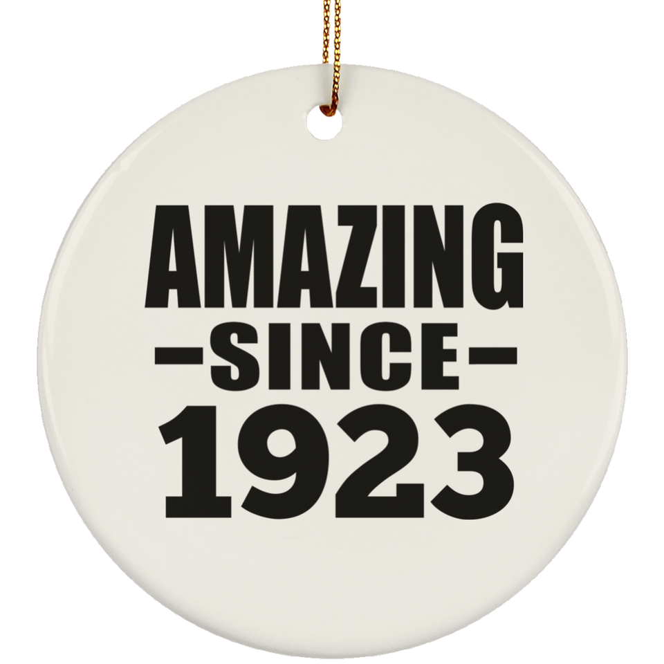 101st Birthday Amazing Since 1923 - Circle Ornament