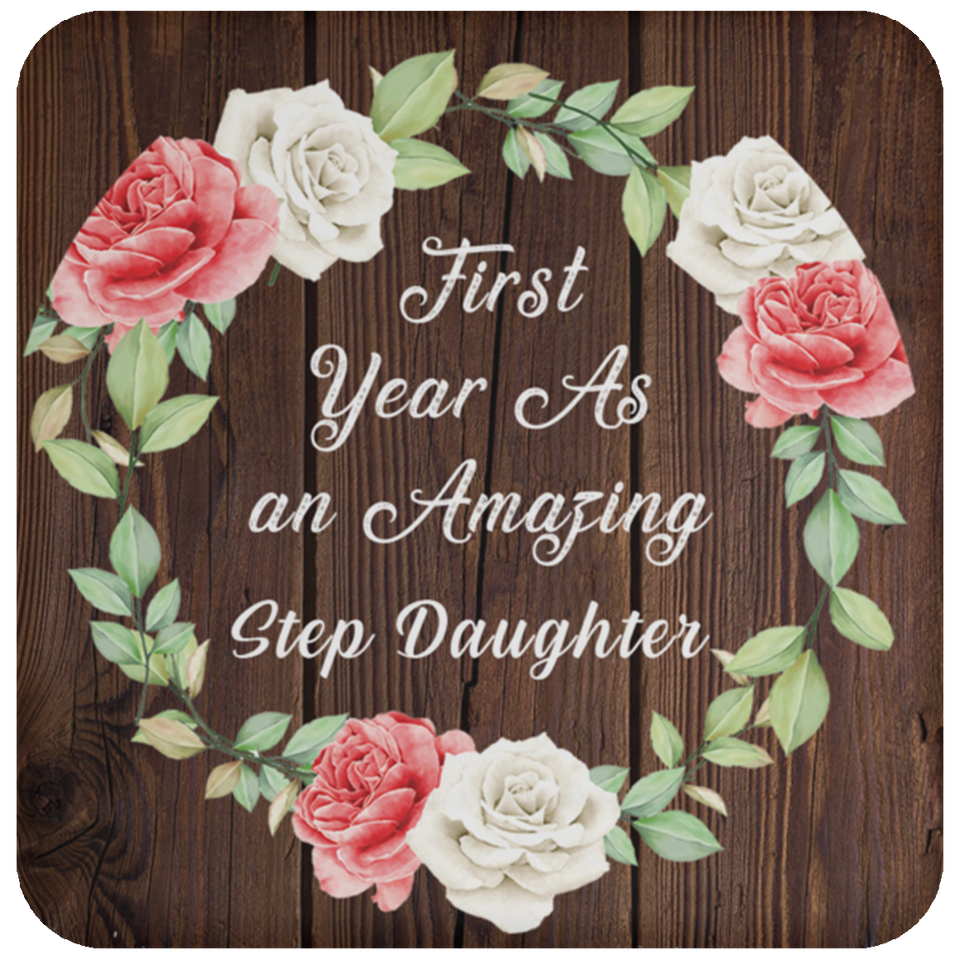 First Year As An Amazing Step Daughter - Drink Coaster A