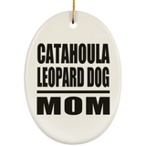 Catahoula Leopard Dog Mom - Oval Ornament