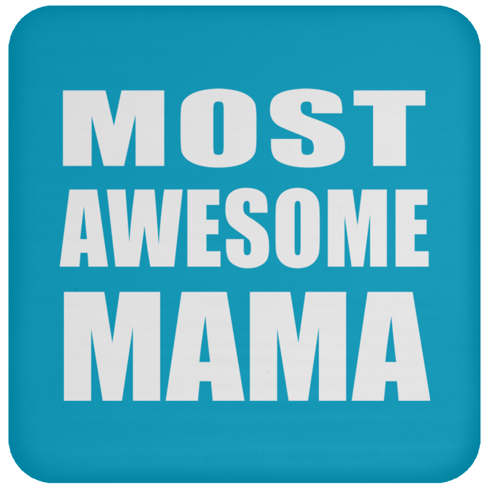 Most Awesome Mama - Drink Coaster