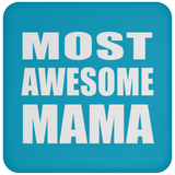 Most Awesome Mama - Drink Coaster