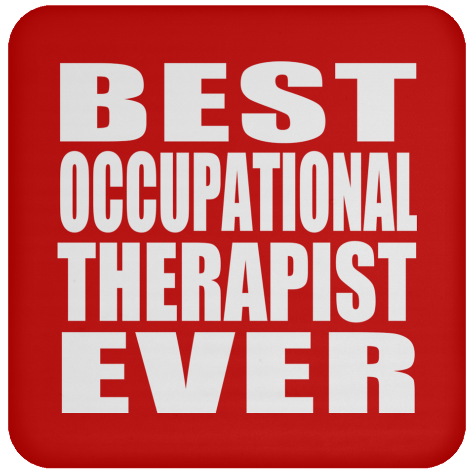 Best Occupational Therapist Ever - Drink Coaster