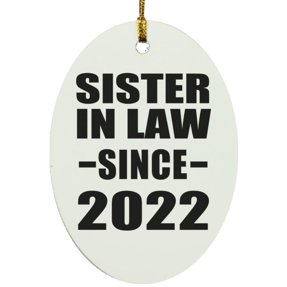 Sister In Law Since 2022 - Oval Ornament