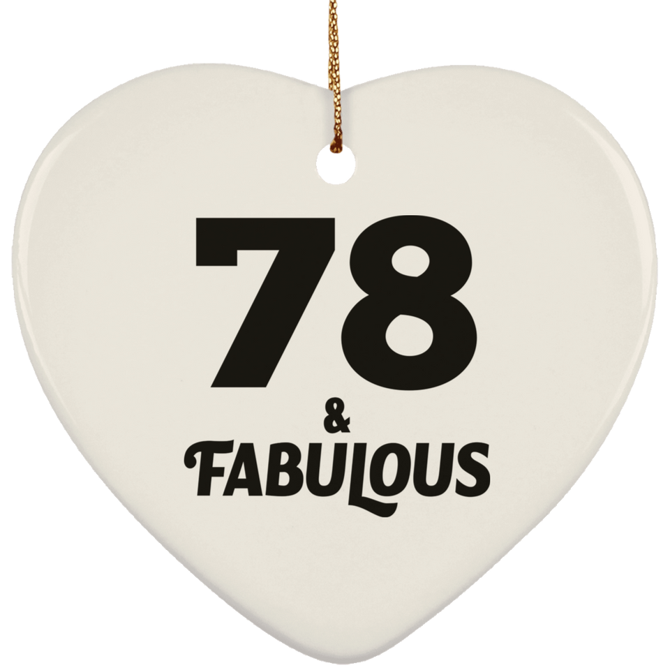 78th Birthday 78 & Fabulous - Heart Ornament