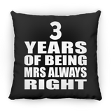 3rd Anniversary 3 Years of Being Mrs Always Right - Throw Pillow Black