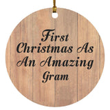 First Christmas As An Amazing Gram - Circle Ornament C