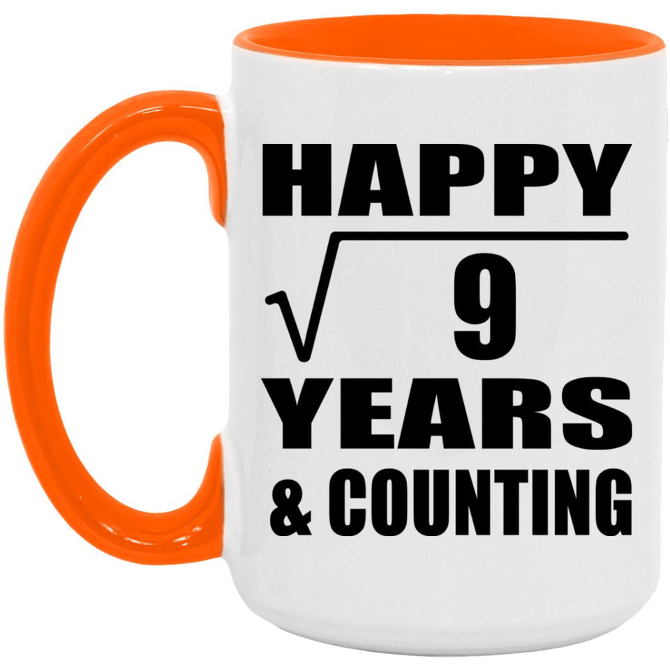 Happy 3rd Anniversary Square Root of 9 Years & Counting - 15oz Accent Mug Orange