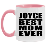 Joyce Best Mom Ever - 11oz Accent Mug Pink