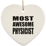 Most Awesome Physicist - Heart Ornament