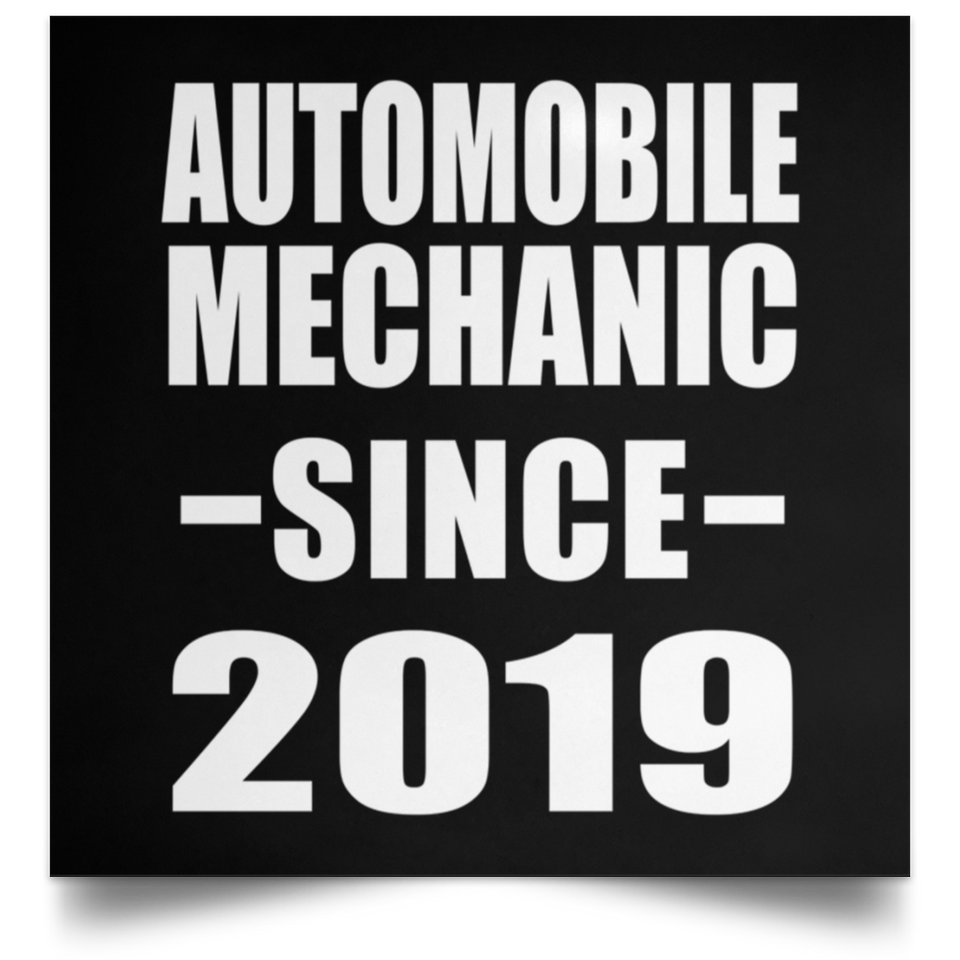 Automobile Mechanic Since 2019 - Poster Square