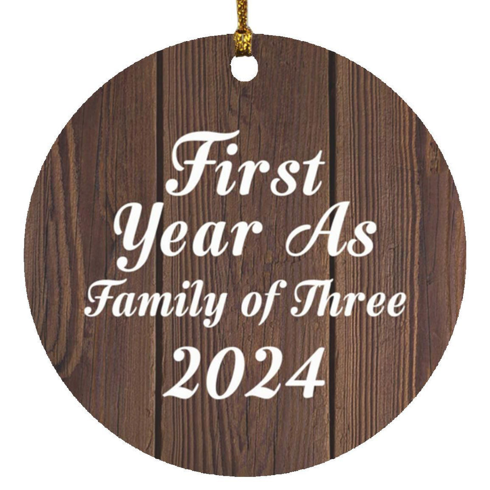 First Year As Family Of Three 2024 - Circle Ornament D