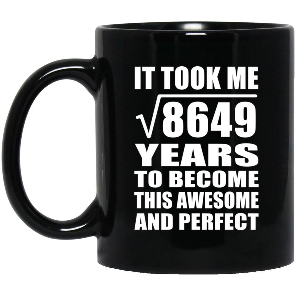 93rd Birthday Took Square Root of 8649 Years To Awesome - 11oz Coffee Mug Black