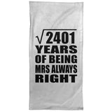 49th Anniversary Square Root of 2401 Years Mrs Always Right - Hand Towel