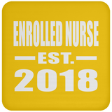 Enrolled Nurse Established EST. 2018 - Drink Coaster