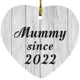 Mummy Since 2022 - Heart Ornament F