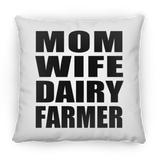 Mom Wife Dairy Farmer - Throw Pillow