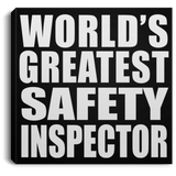 World's Greatest Safety Inspector - Canvas Square