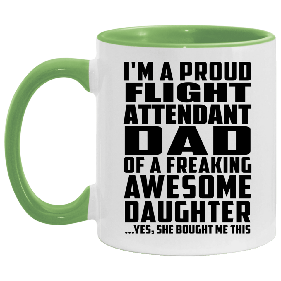 Proud Flight Attendant Dad Of Awesome Daughter - 11oz Accent Mug Green