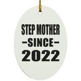 Step Mother Since 2022 - Oval Ornament