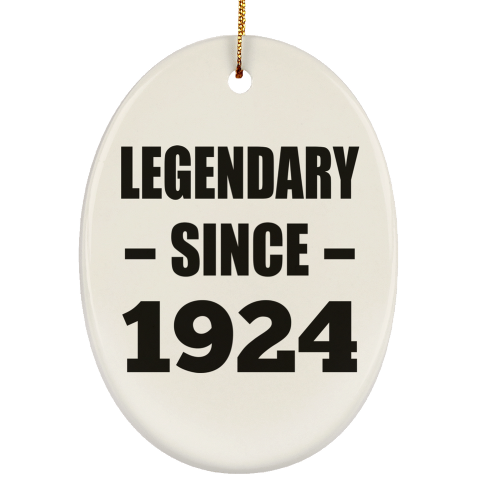 100th Birthday Legendary Since 1924 - Oval Ornament