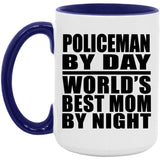 Policeman By Day World's Best Mom By Night - 15oz Accent Mug Purple
