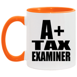 A+ Tax Examiner - 11oz Accent Mug Orange