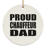 Proud Chauffeur Dad - Circle Ornament
