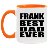 Frank Best Dad Ever - 11oz Accent Mug Orange