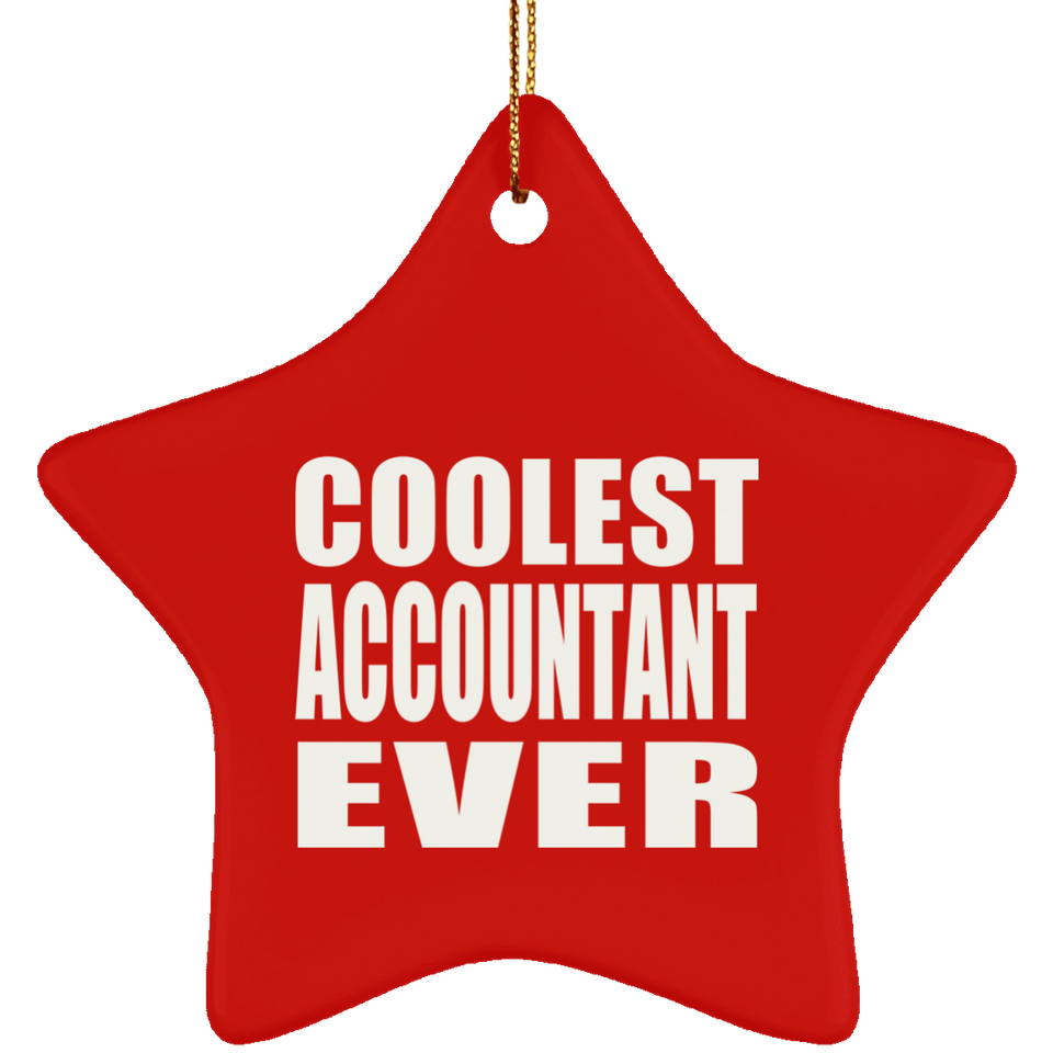 Coolest Accountant Ever - Star Ornament