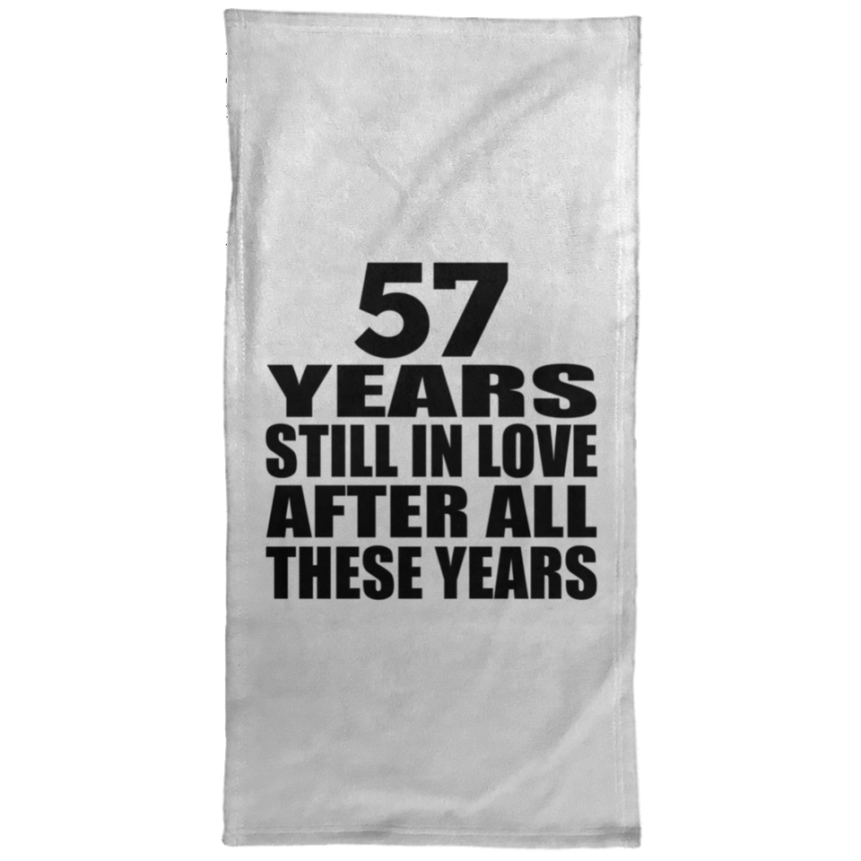 57th Anniversary 57 Years Still In Love After These Years - Hand Towel