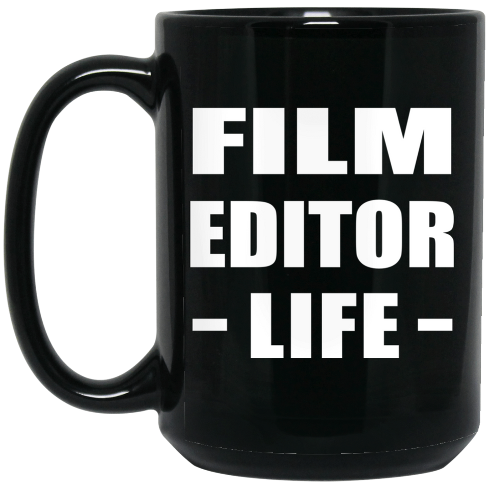 Film Editor Life - 15oz Coffee Mug Black